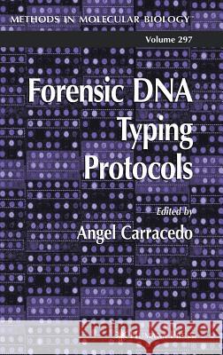 Forensic DNA Typing Protocols Angel Carracedo Angel Carracedo 9781588292643 Humana Press - książka