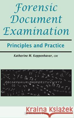 Forensic Document Examination: Principles and Practice Koppenhaver, Katherine M. 9781588297433 Humana Press - książka
