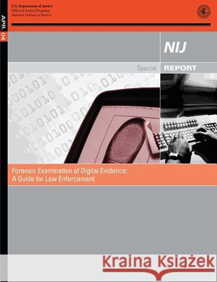 Forensic Examination of Digital Evidence: A Guide for Law Enforcement Sarah V. Hart 9781502794833 Createspace - książka