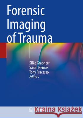 Forensic Imaging of Trauma  9783031483837 Springer International Publishing - książka