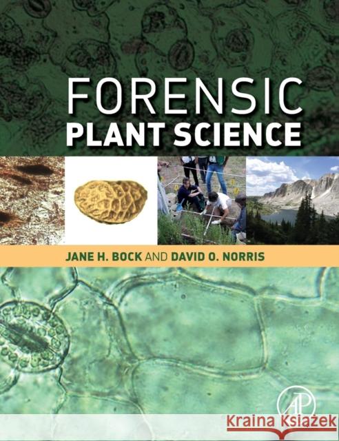 Forensic Plant Science Norris, David O. Bock, Jane H  9780128014752 Elsevier Science - książka