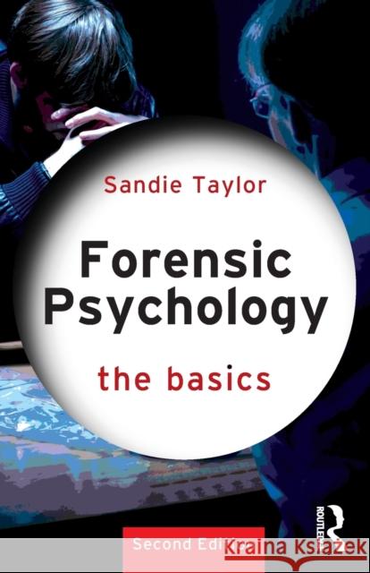 Forensic Psychology: The Basics Sandie Taylor 9780815384915 Routledge - książka