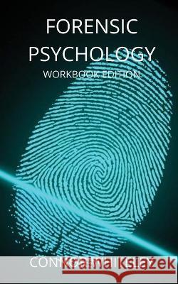 Forensic Psychology Workbook Connor Whiteley 9781914081538 Cgd Publishing - książka