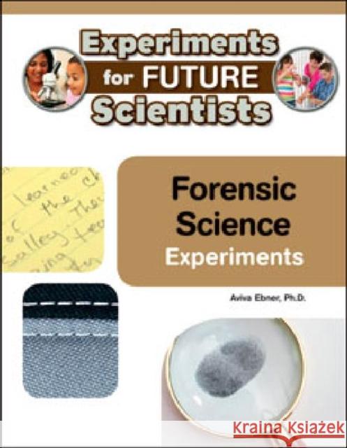 Forensic Science Experiments Ph. D. Aviv 9781604138504 Chelsea House Publications - książka