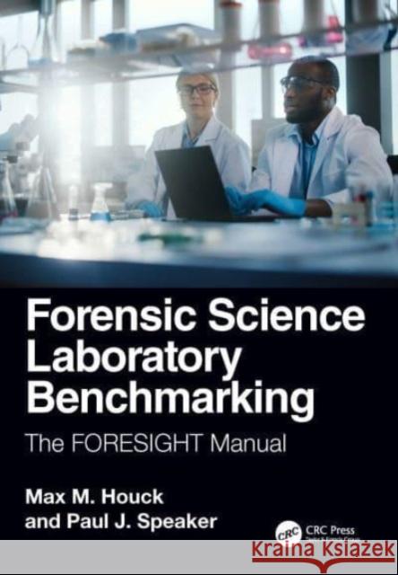 Forensic Science Laboratory Benchmarking Paul J. (West Virginia University, USA) Speaker 9781032691909 Taylor & Francis Ltd - książka