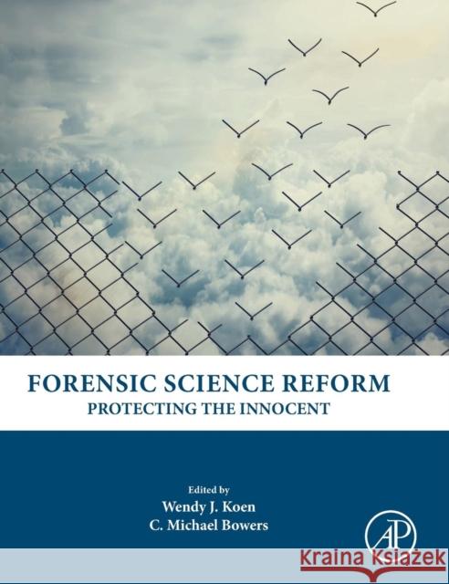 Forensic Science Reform: Protecting the Innocent Koen, Wendy J. 9780128027196 Academic Press - książka