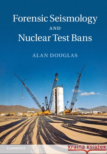 Forensic Seismology and Nuclear Test Bans Alan Douglas 9781107033948  - książka