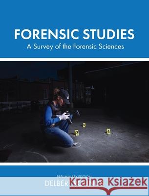 Forensic Studies: A Survey of the Forensic Sciences Delbert Rounds 9781793538444 Cognella Academic Publishing - książka