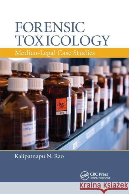 Forensic Toxicology: Medico-Legal Case Studies Rao, Kalipatnapu N. 9780367778323 Taylor and Francis - książka