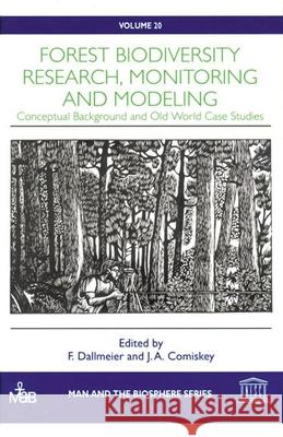Forest Biodiversity Research, Monitoring and Modeling Francisco Dallmeier Dallmeier 9781850709633 Taylor & Francis Group - książka