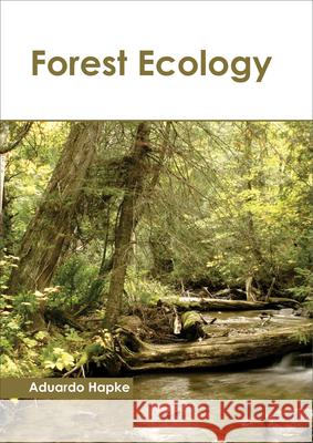 Forest Ecology Aduardo Hapke 9781632398338 Callisto Reference - książka