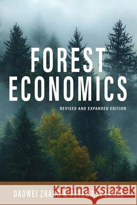 Forest Economics, Revised and Expanded Edition Daowei Zhang Peter H. Pearse 9780774872898 University of British Columbia Press - książka