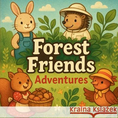 Forest Friends Adventures Chris Martin 9787260818156 Chris Martin - książka