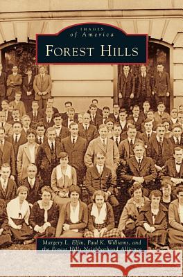 Forest Hills Margery L. Elfin Paul K. Williams 9781531626136 Arcadia Library Editions - książka