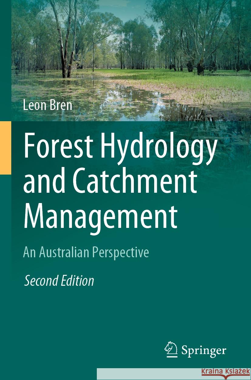 Forest Hydrology and Catchment Management: An Australian Perspective Leon Bren 9783031128424 Springer - książka