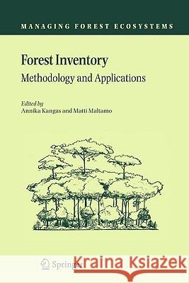 Forest Inventory: Methodology and Applications Annika Kangas, Matti Maltamo 9789048131648 Springer - książka