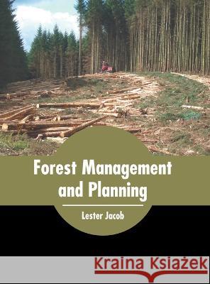 Forest Management and Planning Lester Jacob 9781639872367 Murphy & Moore Publishing - książka