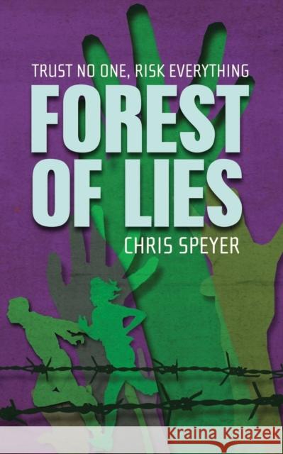 Forest of Lies Chris Speyer   9780992732202 Handprint Press - książka