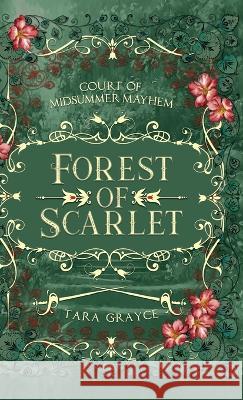 Forest of Scarlet Tara Grayce 9781943442355 Sword & Cross Publishing - książka