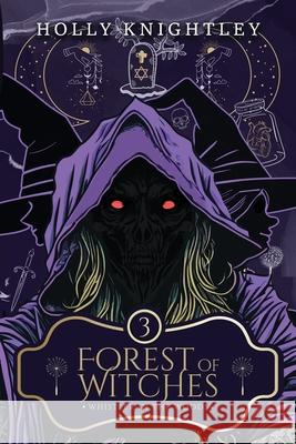Forest of Witches Holly Knightley 9781958761564 Holly Michele - książka
