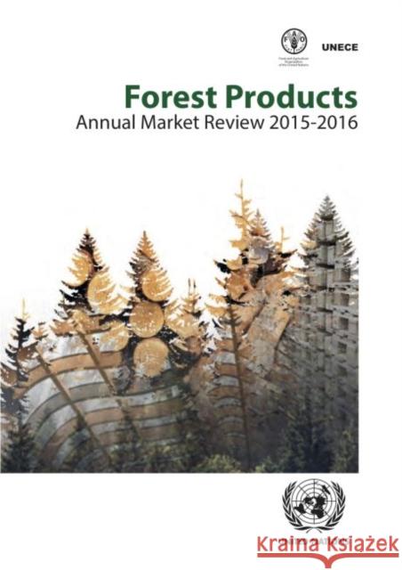 Forest Products Annual Market Review 2015-2016 United Nations Publications 9789211171150 United Nations - książka