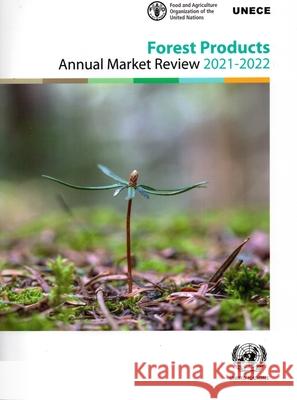 Forest Products Annual Market Review 2021–2022 United Nations United Nations 9789211173185  - książka