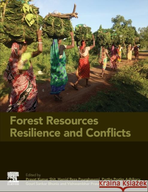 Forest Resources Resilience and Conflicts Shit, Pravat Kumar 9780128229316 Elsevier - książka