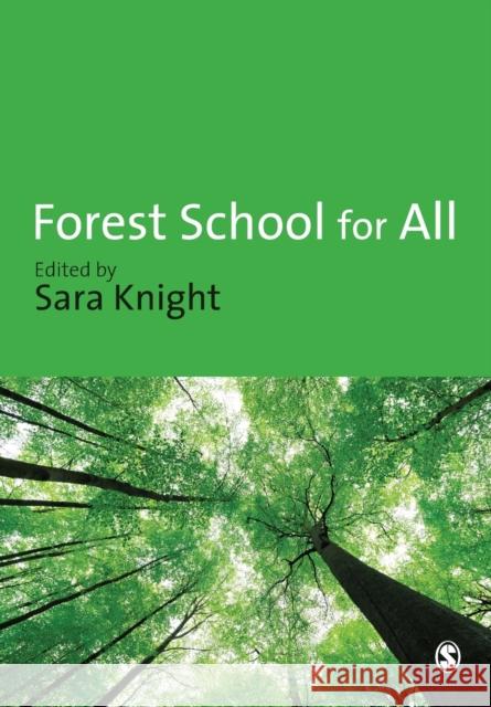 Forest School for All Sara Knight 9780857020727 Sage Publications Ltd - książka