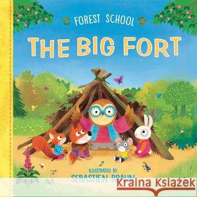 Forest School: The Big Fort Sebastien Braun 9781536238709 Templar Books - książka