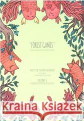 Forest Stories Vol.4 Forest Games Dominika Gołąb 9788366660175 Petite dominance - książka