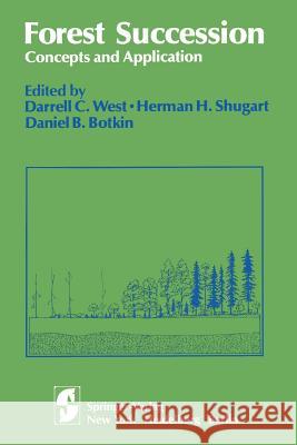 Forest Succession: Concepts and Application West, D. C. 9781461259527 Springer - książka