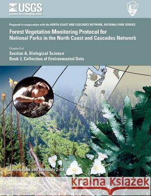 Forest Vegetation Monitoring Protocol for National Parks in the North Coast and Cascades Network Andrea Woodward Karen M. Hutten John R. Boetsch 9781500562724 Createspace - książka