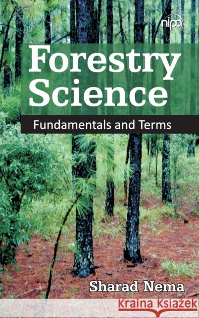 Forestry Science: Fundamentals and Terms Sharad Nema 9789385516382 Nipa - książka