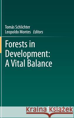 Forests in Development: A Vital Balance  9789400725751 Springer Netherlands - książka