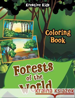 Forests of the World Coloring Book Kreative Kids   9781683774686 Kreative Kids - książka