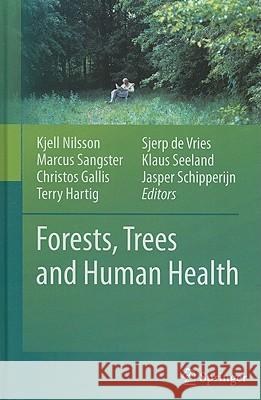 Forests, Trees and Human Health Kjell Nilsson Marcus Sangster Christos Gallis 9789048198054 Not Avail - książka