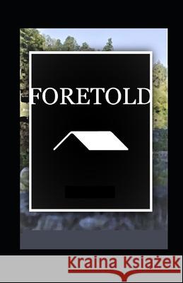 Foretold P. S. Winn 9781722434434 Createspace Independent Publishing Platform - książka