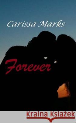 Forever Carissa Marks 9781974534241 Createspace Independent Publishing Platform - książka