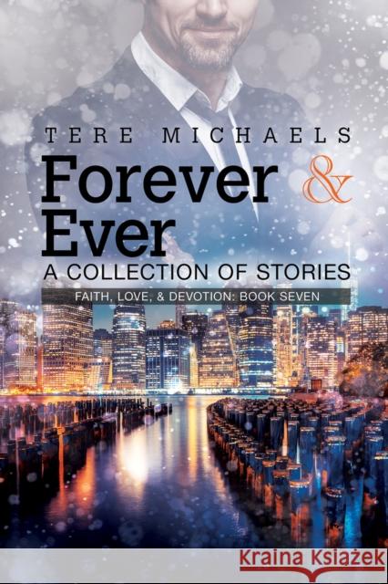 Forever & Ever - A Collection of Stories Tere Michaels 9781640809529 Dreamspinner Press - książka