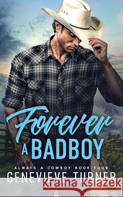 Forever a Bad Boy Genevieve Turner 9781087919157 Indy Pub - książka