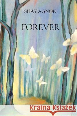 Forever: Ad Olam Shay Agnon Pnina Salu Yehuda Salu 9781500178062 Createspace - książka