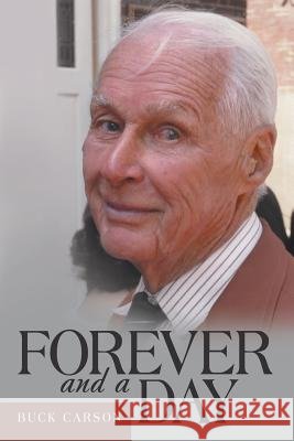 Forever and a Day Buck Carson 9781489704887 Liferich - książka