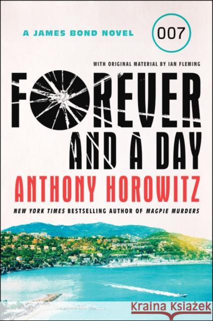 Forever and a Day: A James Bond Novel Anthony Horowitz 9780062873620 Harper Paperbacks - książka