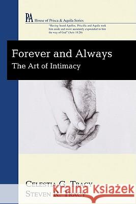 Forever and Always Celestia G. Tracy Steven R. Tracy 9781606089606 Wipf & Stock Publishers - książka