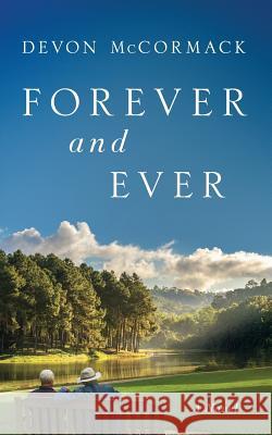 Forever and Ever Devon McCormack 9781642046649 Treycore Publishing - książka