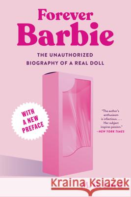 Forever Barbie - The Unauthorized Biography of a Real Doll  9781324095071  - książka