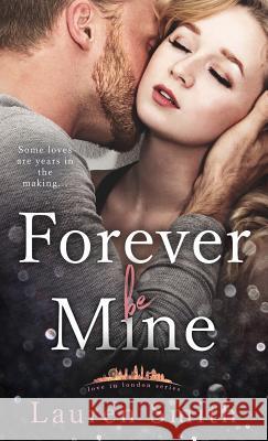 Forever Be Mine Lauren Smith   9781947206564 Lauren Smith - książka