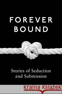 Forever Bound Kyoko Church, Elizabeth Coldwell, Flora Dain 9780007553358 HarperCollins Publishers - książka
