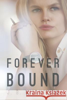 Forever Bound J B Millhollin 9781633383364 Fulton Books - książka