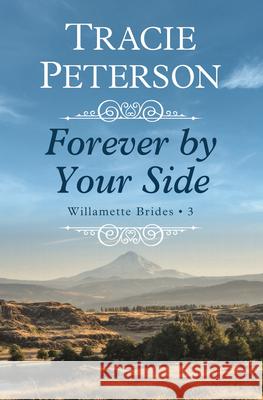 Forever by Your Side Tracie Peterson 9781432884932 Thorndike Press Large Print - książka